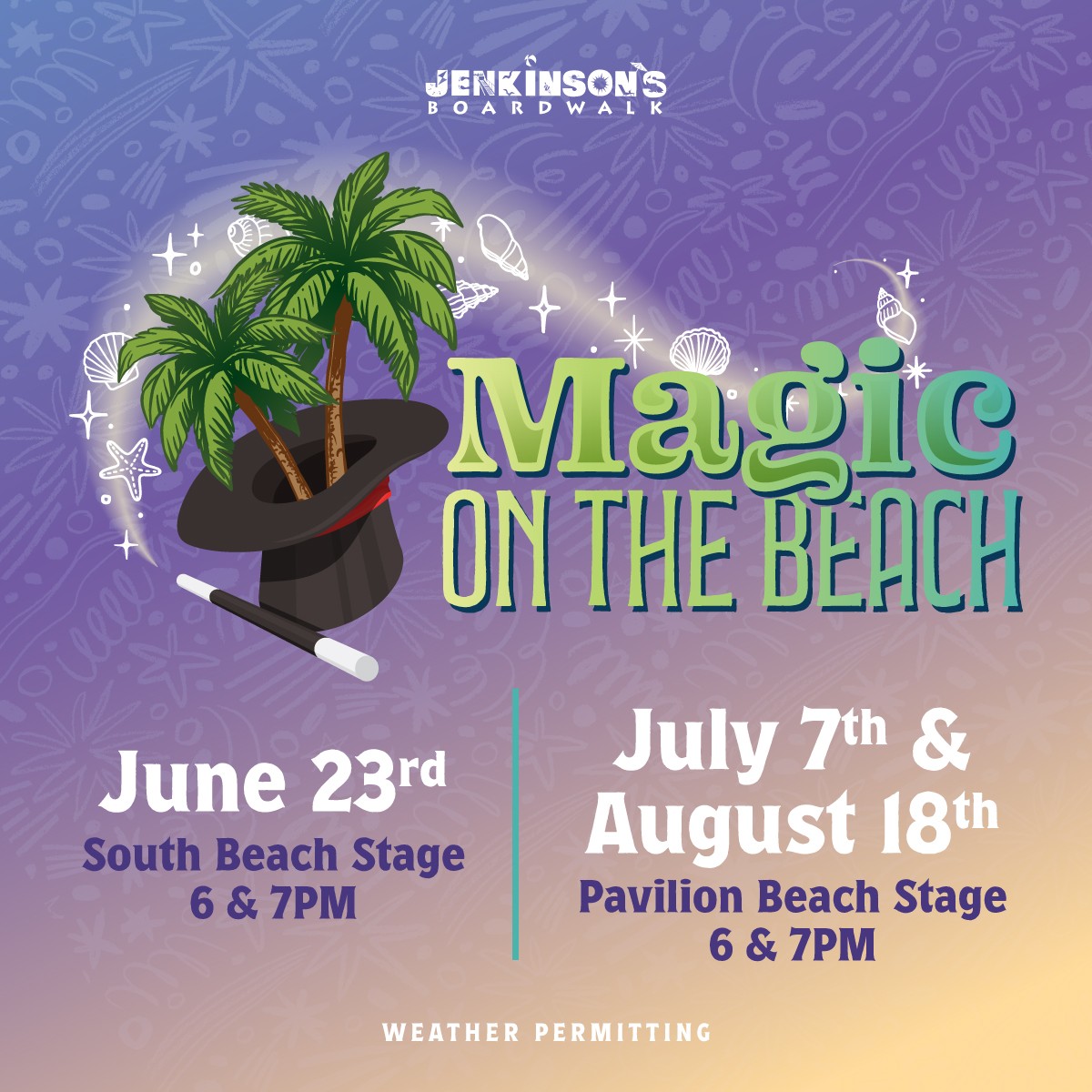 magic on the beach at jenkinsons boardwalk this summer on june 23, july 7 and august 18th